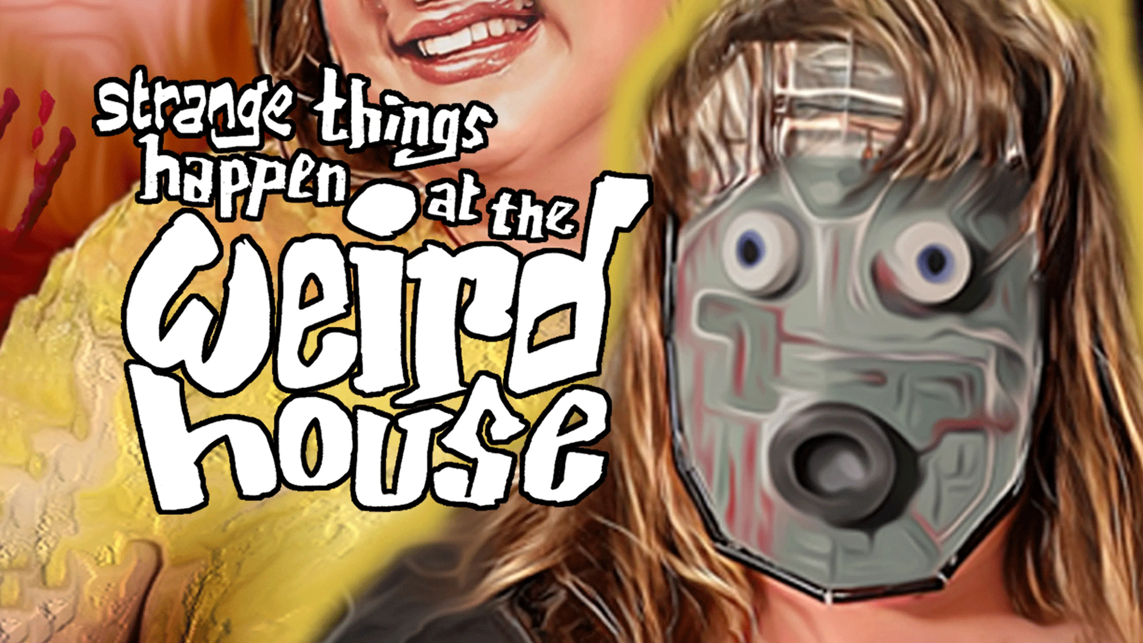 Strange Things Happen At The Weird House poster